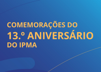 13º Aniversário do IPMA 